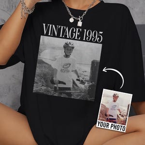 Personalisiertes Komfort Farben 30.Geburtstag Shirt, Benutzerdefiniertes Foto Geburtstags Shirt, 30.Geburtstag Geschenk, 40.Geburtstag Geschenk, Vintage 1995 Shirt