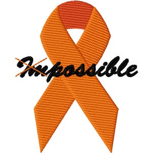 May include: An orange ribbon with the word "Impossible" crossed out and replaced with "Possible" in black script. The ribbon is a symbol of awareness and support, often used to represent various causes.