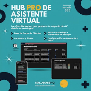 May include: A teal graphic promoting a Notion template for virtual assistants. The image includes a smartphone, tablet, and laptop displaying the template's features, such as client databases and time tracking. Text includes "HUB PRO DE ASISTENTE VIRTUAL" and "SOLOBOSSHQ".