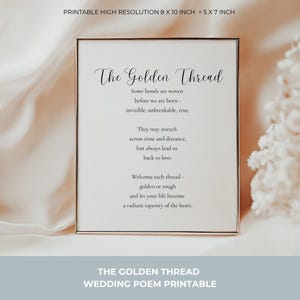 May include: A framed print featuring the poem "The Golden Thread", with elegant script. The poem speaks of enduring love and relationships. Available in 20.3 x 25.4 cm and 12.7 x 17.8 cm sizes. The background is a soft, neutral colour.