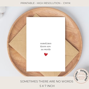 Sometimes there are no words | Sorry For your Loss Card | Bereavement Card | loss of child | celebration of life | in loving memory | C523