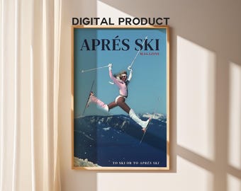 Aprés Ski Ski fahrende Kunst, Aprés Ski Alpin, druckbare Kunst, trendige Winter-Wandkunst, Ski-Lodge, druckbare Kunst