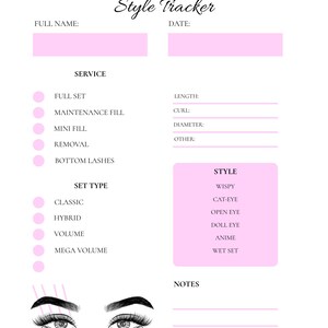May include: A Client Lash Record Style Tracker in black and pink. The form includes sections for full name, date, service, set type, length, curl, diameter, and notes. It also features a sketch of two eyes with long lashes and style options.