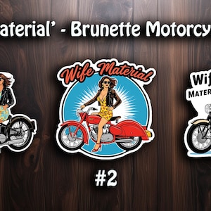 "Spaß und Sexy ""Frau Material"" - Brünett Motorrad Frau Aufkleber."