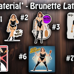 " Spaß und Sexy ""Frau Material"" - Brünett Latex Frau Aufkleber."