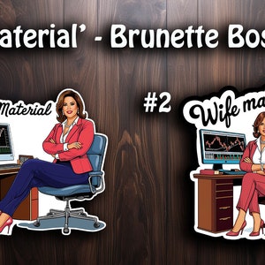 FUN und Sexy 'Eife Material' - Brünett Boss Frau Sticker