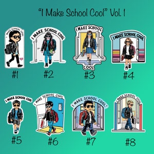 Divertidas pegatinas troqueladas "I Make School Cool"