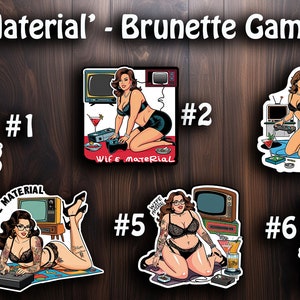 "Lustig und Sexy ""Ehefrau Material"" - Brünett Videospiel Frau Aufkleber."