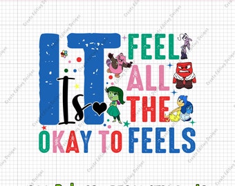 Inside Out It's Okay To Feel All The Feels Png, Emotions Mental Health Cartoon Emotions Friends Therapist Psychologist Png, INSTANT DOWNLOAD