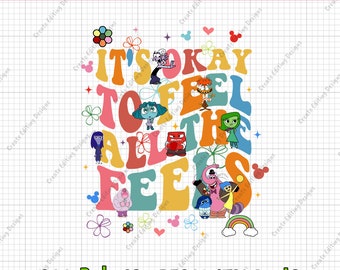 Inside Out It's Okay To Feel All The Feels Png, Emotions Mental Health Cartoon Emotions Friends Therapist Psychologist Png, INSTANT DOWNLOAD