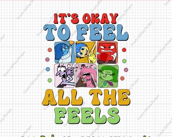 Inside Out It's Okay To Feel All The Feels Png, Emotions Mental Health Cartoon Emotions Friends Therapist Psychologist Png, INSTANT DOWNLOAD