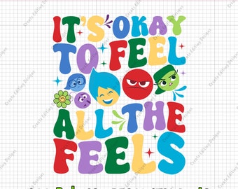 Inside Out It's Okay To Feel All The Feels Png, Emotions Mental Health Cartoon Emotions Friends Therapist Psychologist Png, INSTANT DOWNLOAD