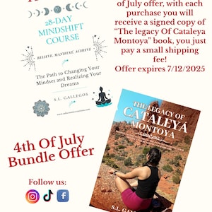 May include: Promotional image for a 4th of July bundle offer. It features a book cover titled "The Legacy of Cataleya Montoya" and a 28-day mindshift course. The image includes text about the offer and social media icons.