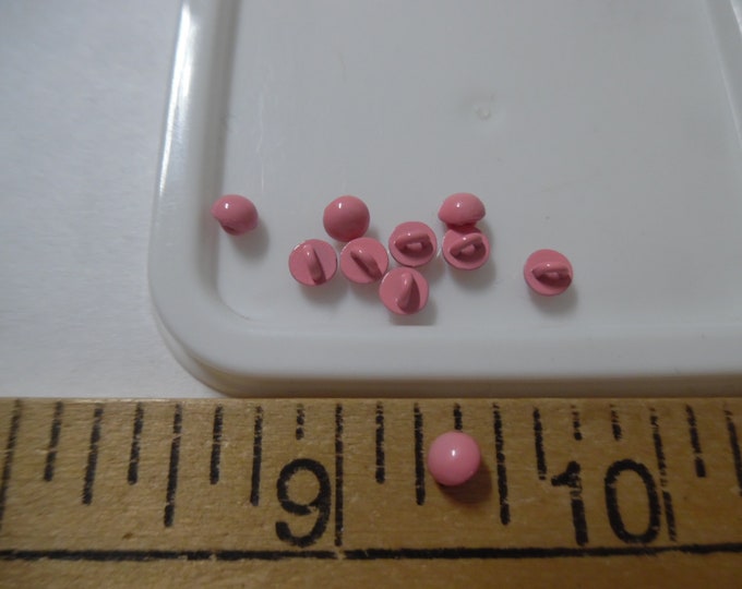 Tiny metal shank doll buttons~Smooth Dome~4MM~Pink~Set of Ten~Modern, Antique & Vintage Dolls