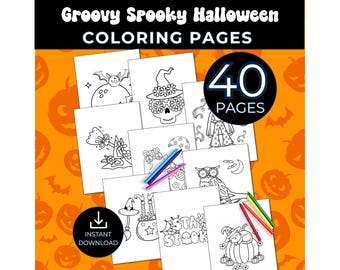 Halloween Coloring Pages, Halloween Coloring Book, 40 Printable Coloring Sheets, Groovy Spooky Cute Coloring, Bold and Easy Illustrations