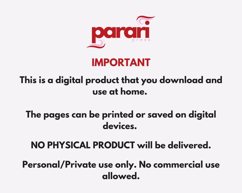 May include: An announcement for a digital product, featuring the Parari Press logo in red. The text explains the product is downloadable, for home use, and can be printed or saved on digital devices. It's for personal use only, with no physical delivery.