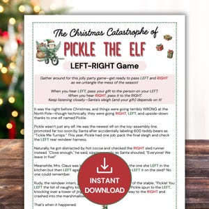 Può includere: Un gioco di società natalizio stampabile intitolato "The Christmas Catastrophe of Pickle the Elf LEFT-RIGHT Game". Le istruzioni del gioco sono stampate su sfondo bianco con grafica festiva e un pulsante rosso "Download istantaneo".