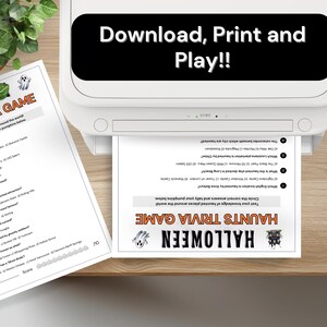 May include: A printer is shown printing a Halloween trivia game sheet. The sheet is titled "Halloween Haunts Trivia Game" and features questions about haunted locations. The printer has the text "Download, Print and Play!!" on top.