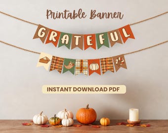 Thanksgiving Banner, Printable Grateful Sign, Fall Gratitude Banner, Friendsgiving Party Bunting, Thankful Garland, DIY Home Decor