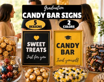 Graduation Candy Bar Signs, Printable Candy Buffet Table Signs, Black Gold Party Decor, Class of 2026, Grad Party Dessert Table Decorations
