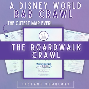 May include: A purple background with the text "A Disney World Bar Crawl" and "The Cutest Map Ever!" in white text. Below the text is a graphic of a boardwalk with a sun and birds. The text "The Boardwalk Crawl" is in white text on a purple background. Below the text is a logo for "Anticipating Magic" with the text "Adult Focused Disney Trips" and "AnticipatingMagic.com". The text "INSTANT DOWNLOAD" is in white text on a purple background.
