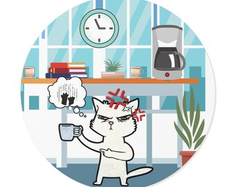 Funny Cat Round Vinyl Stickers, Office Decor, Gift for Cat Lovers, Humorous Stickers, Coffee Theme Art