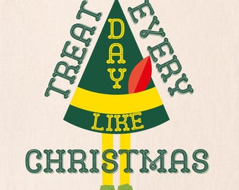 Treat Every Day Like Cristmas Movie Design, (PNG, SVG, Digital Download)