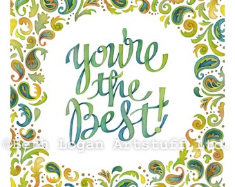 You're the Best! - original art print