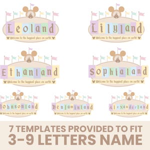 May include: Seven printable templates for creating personalized Disney-themed signs. Each template features a Mickey Mouse head, a castle, and flags. The text on the signs reads "Leoland", "Lilyland", "Ethanland", "Sophialand", "Johnsonland", "Benjaminland", and "Alexanderland". The text below each sign reads "Welcome to the happiest place on earth!"