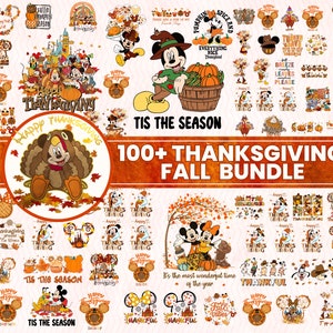 May include: A digital download bundle of over 100 Thanksgiving and fall-themed designs featuring Mickey Mouse and other Disney characters. The designs include phrases like "Happy Thanksgiving", "Tis the Season", and "Fall Vibes".