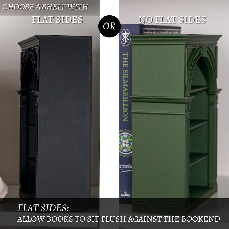 May include: A comparison of two decorative bookshelf bookends, one black and one green. The image text reads "CHOOSE A SHELF WITH FLAT SIDES OR NO FLAT SIDES". The bookends are designed to hold books, with a copy of "The Silmarillion" visible.