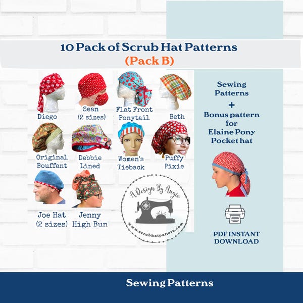 Scrub Cap Pattern 10 Pack PDF Sewing Instructions Bouffant Mens Tieback Ponytail Womens Scrub Cap Long and Short Hair Bonus Hat Pack B