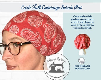 May include: A red scrub hat with a white paisley pattern. The hat is labeled "Carli Full Coverage Scrub Hat" and features a cord lock closure. The image also includes a sewing pattern logo and the text "PDF INSTANT DOWNLOAD".