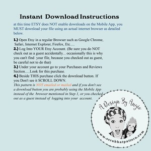 Puede incluir: Un fondo blanco con texto negro que explica c&oacute;mo descargar un archivo digital de Etsy. El texto dice "Instrucciones de descarga instant&aacute;nea" e incluye instrucciones sobre c&oacute;mo descargar un archivo de Etsy usando un navegador web. El texto tambi&eacute;n dice "Este patr&oacute;n NO se env&iacute;a por correo electr&oacute;nico ni por correo postal". Un logotipo circular con fondo blanco y texto negro dice "A Design By Angie" y "www.scrubhatpattern.com".