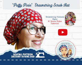 Scrub Cap Sewing Pattern Tutorial PDF Puffy Pixie Drawstring Tieback Surgical Nurse Scrub Cap Sewing Instructions PDF and video