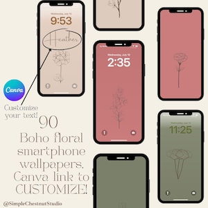 Könnte beinhalten: Satz von fünf anpassbaren Handy-Hintergrundbildern mit einem Boho-Blumenmuster in Schwarzweiß. Die Hintergrundbilder sind in verschiedenen Farben, darunter Grün, Pink und Beige. Der Text "Mittwoch, 10. Juli" und die Uhrzeit werden auf jedem Hintergrundbild angezeigt. Der Text "Anpassen Sie Ihren Text! 90 Boho-Blumen-Smartphone-Hintergrundbilder. Canva-Link zum ANPASSEN! @SimpleChestnutStudio" wird unter den Hintergrundbildern angezeigt.