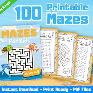 May include: Image of printable mazes for children. The cover shows a maze with cartoon sea creatures. Text reads "100 Printable Mazes" and "Ages 4-8". Includes "Solutions Included" and "Instant Download - Print Ready - PDF Files".