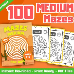 May include: An orange graphic with the text "100 MEDIUM Mazes" in red. The image includes a book cover with a maze design and the text "Mazes Medium For Kids Ages 4-8". Several maze pages are also visible.