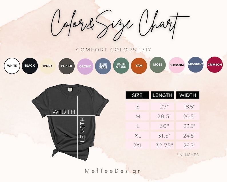 May include: A color and size chart for Comfort Colors 1717 t-shirts. The chart includes color swatches and size measurements in inches. Sizes range from S to 2XL, with lengths from 27" to 32.75" and widths from 18.5" to 26.5".