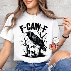 Comfort Colors® F-Caw-F Funny Crow Shirt, Black Crow Moonlit Raven Unisex T-shirt, Funny Sassy Raven Lover Gift,Autumn Style,Nature-Inspired