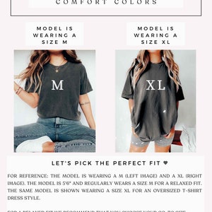 May include: Size guide for Comfort Colors t-shirts. The guide shows a model wearing a size M and a size XL. The text reads, "Let's pick the perfect fit." The guide recommends choosing your go-to size for a relaxed fit.