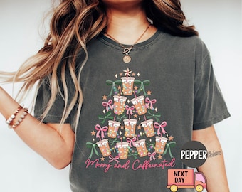 Comfort Colors® Merry and Caffeinated Shirt, Coffee Lover Christmas Shirt, Christmas Tree Shirt, Cute Christmas Shirt, Funny Christmas Shirt
