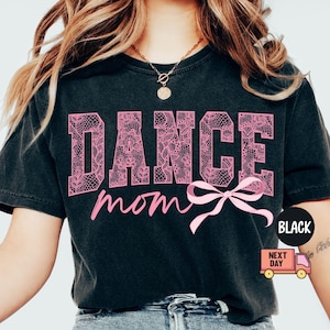 Comfort Colors® Coquette Dance Mom Shirt, Dance Mom Tee, Ballet Mom Gift, Dance Mama Shirt, Ballet Mom T-shirt, Gift for Dance Mom, Cute Tee
