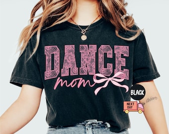 Comfort Colors® Coquette Dance Mom Shirt, Dance Mom Tee, Ballet Mom Gift, Dance Mama Shirt, Ballet Mom T-shirt, Gift for Dance Mom, Cute Tee