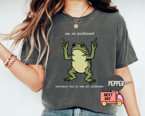 Comfort Colors® Funny Frog Meme Shirt, Me No Problemo Shirt, Trendy Memes Tee, Funny Frog Sweatshirt, Sarcasm Shirt