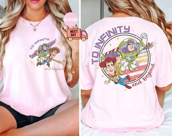 Comfort Color Gift,Toy Story To Infinity and Beyond Shirt,Buzz Lightyear Shirt,Sheriff Woody Shirt, Toy Story Birthday, Disney Friends Shirt