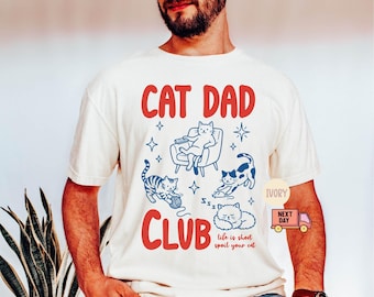 Comfort Colors® Cat Dad Shirt, Funny Cat Lover Shirt, Cat Dad Club Tee, Gift for Cat Lover, Cat Owner Shirt, Pet Dad Graphic Tee