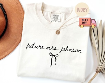 Comfort Colors® Custom Future Mrs. Shirt, Coquette Bachelorette Party T-Shirt, Engagement Outfit for Bridal Shower Personalized Fiancee Gift