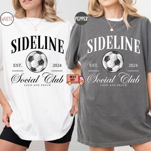 Comfort Colors® Soccer Social Club Shirt,Soccer Mom Shirt, Sideline Social Club Shirt Cute Soccer Mama Shirt,Mothers day,Gift For Soccer Mom