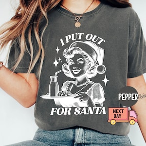 Chemise de père Noël Comfort Colors® I Sort For, chemise de Noël amusante, chemise de père Noël amusante, chemise de Noël moche pour les fêtes de fin d&#39;année